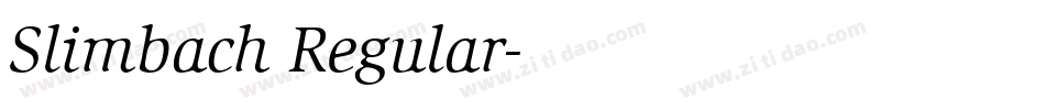 Slimbach Regular字体转换